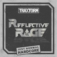 Reflective Rage - Just Normal Hardcore (TRAX 0218) (Wristband Included) (Vinyl)