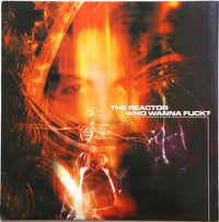 The Reactor – Who Wanna Fuck? (TRAX 0033) (Vinile)