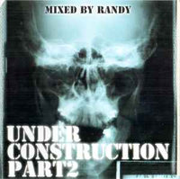 Under Construction Part 2 - Mixed by Randy (TRAXCD23)